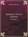 Spenser's Faerie queene. Volume 1 - Spenser Edmund