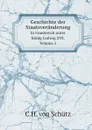 Geschichte der Staatsveranderung. In Frankreich unter Konig Ludwig XVI. Volume 5 - C.H. von Schütz