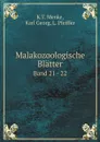 Malakozoologische Blatter. Band 21 - 22 - K.T. Menke, Karl Georg, L. Pfeiffer