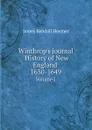 Winthrop's journal History of New England 1630-1649. Volume 1 - James Kendall Hosmer