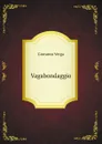 Vagabondaggio - Giovanni Verga