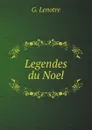 Legendes du Noel - G. Lenotre