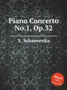 Piano Concerto No.1, Op.32 - X. Scharwenka