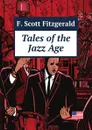 Tales of the Jazz Age - F.S. Fitzgerald