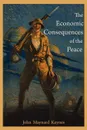 The Economic Consequences of the Peace - John Maynard Keynes