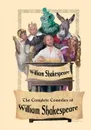 The Complete Comedies of William Shakespeare - William Shakespeare, George Wilkins, John Fletcher