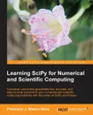 Learning Scipy for Numerical and Scientific Computing - Francisco Javier Blanco Silva