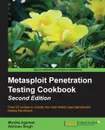 Metasploit Penetration Testing Cookbook, Second Edition - Monika Agarwal