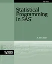 Statistical Programming in SAS - A. John Bailer, John A. Bailer