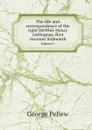 The life and correspondence of the right HONble Henry Addington, first viscount Sidmouth. Volume 3 - George Pellew