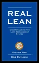 Real Lean. Understanding the Lean Management System (Volume One) - Bob Emiliani