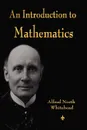 An Introduction to Mathematics - Alfred North Whitehead