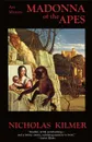 Madonna of the Apes - Nicholas Kilmer