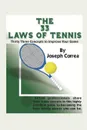 The 33 Laws of Tennis. Thirty Three Concepts to Improve Your Game - Joseph Correa