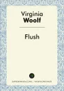 Flush - Virginia Woolf