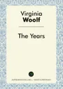 The Years - Virginia Woolf