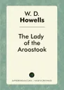 The Lady of the Aroostook - W. D. Howells