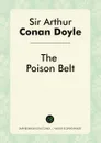 The Poison Belt - Doyle Arthur Conan