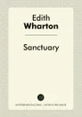 Sanctuary - Edith Wharton