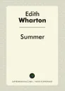 Summer - Edith Wharton