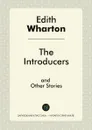 The Introducers and Other Stories - Edith Wharton