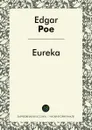 Eureka - Edgar Allan Poe