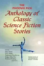 The Phoenix Pick Anthology of Classic Science Fiction Stories (Verne, Wells, Kipling, Hawthorne & More) - Jules Verne, H. G. Wells, Эдгар По