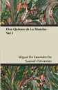 Don Quixote de La Mancha - Vol I - Miguel De Saavedra De Saavedr Cervantes