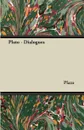 Plato - Dialogues - Plato