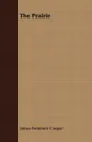 The Prairie - James Fenimore Cooper