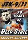 JFK - 9/11. 50 Years of Deep State - Laurent Guyenot