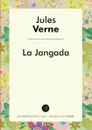La Jangada - Jules Verne