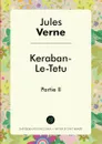Keraban-Le-Tetu. Partie II - Jules Verne