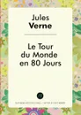 Le Tour du Monde en Quatre-Vingts Jours - Jules Verne