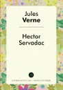 Hector Servadac - Jules Verne