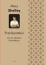 Frankenstein - Mary Shelley