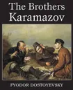 The Brothers Karamazov - Фёдор Михайлович Достоевский