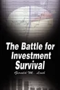 The Battle for Investment Survival - Gerald M. Loeb