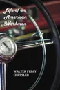 Life of an American Workman - Walter P. Chrysler, Boyden Sparkes