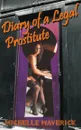 Diary of a Legal Prostitute. Nevada Brothels - Michelle Maverick