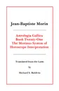 Astrologia Gallica Book 21 - Jean Baptiste Morin, Richard S. Baldwin