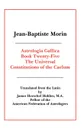 Astrologia Gallica Book 25 - Jean Baptiste Morin, James Herschel Holden