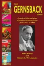 The Gernsback Days - Mike Ashley, Robert A. W. Lowndes, Michael Ashley