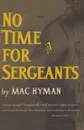 No Time for Sergeants - Mac Hyman