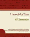 A Hero of Our Time - Lermontov - Y. Lermontov M. y. Lermontov, M. y. Lermontov