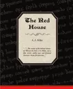 The Red House Mystery - A. A. Milne