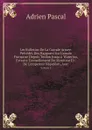 Les Bulletins De La Grande Armee: Precedes Des Rapports Sur L'armee Francaise Depuis Toulon Jusqu'a Waterloo, Extraits Textuellement Du Moniteur Et . De L'empereur Napoleon, Avec. Volume 2 - Adrien Pascal