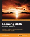 Learning QGIS Second Edition - Anita Graser