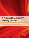 A Practical Guide to ETF Trading Systems - Anthony Garner