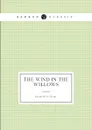 The wind in the willows - Kenneth Grahame